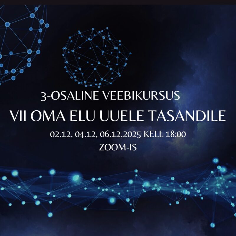 Veebikursus "Vii oma elu uuele tasandile"