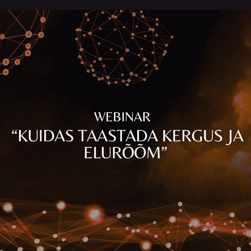 Webinar “Kuidas taastada kergus ja elurõõm”